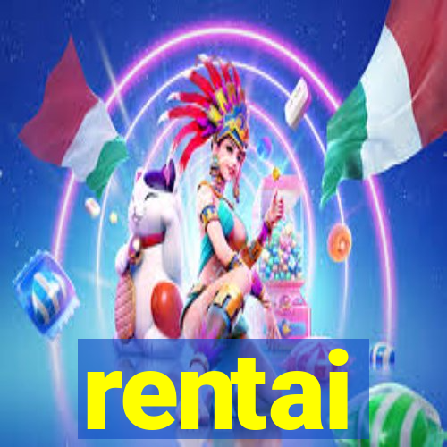 rentai