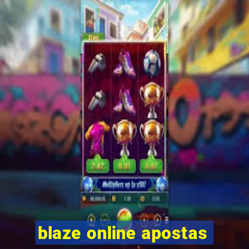 blaze online apostas