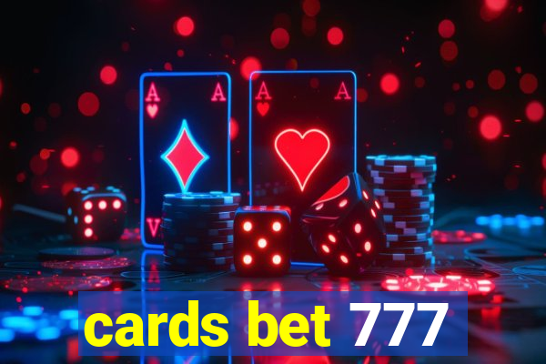 cards bet 777