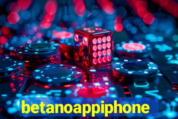 betanoappiphone