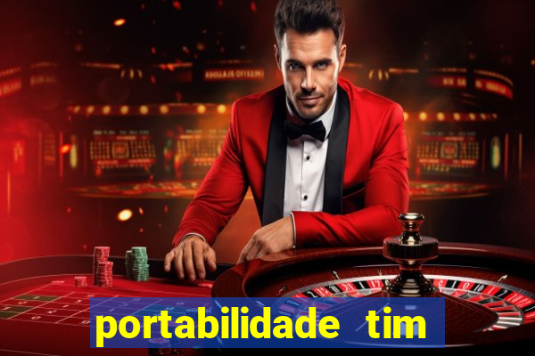 portabilidade tim para tim