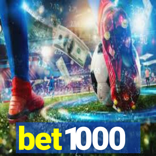 bet1000