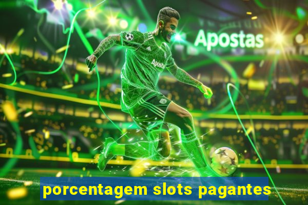 porcentagem slots pagantes