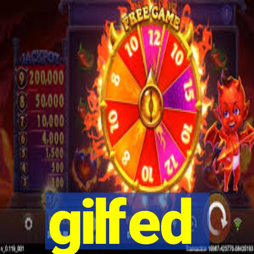 gilfed