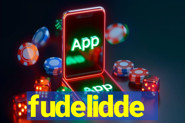 fudelidde