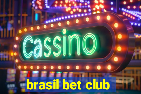 brasil bet club