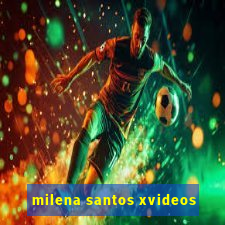 milena santos xvideos