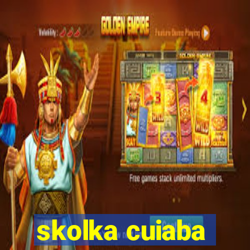 skolka cuiaba