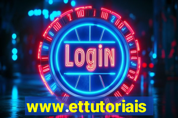 www.ettutoriais.com