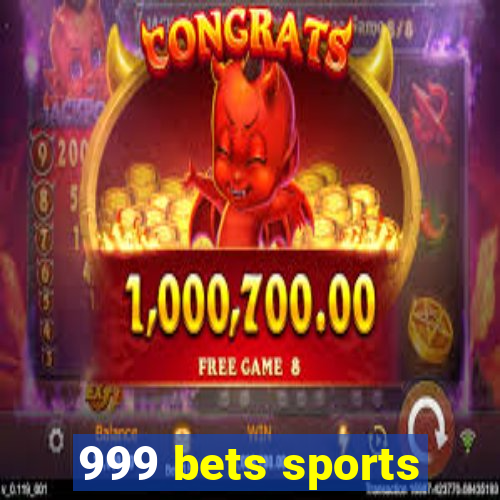 999 bets sports