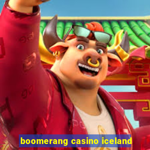 boomerang casino iceland