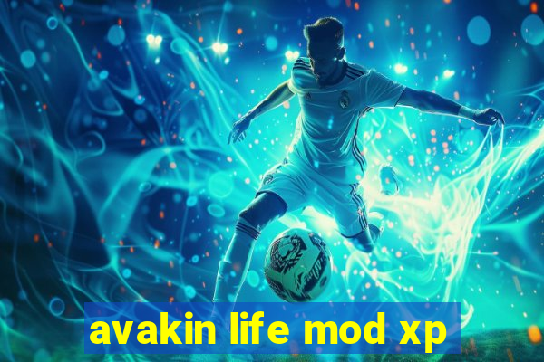 avakin life mod xp