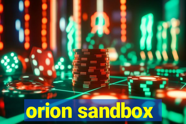 orion sandbox