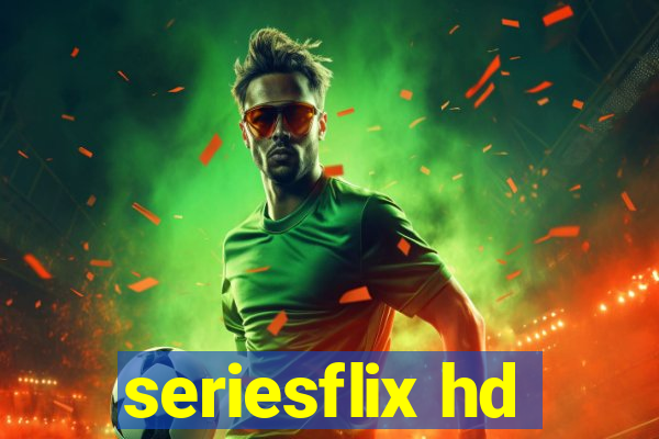 seriesflix hd