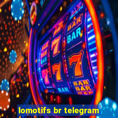 lomotifs br telegram