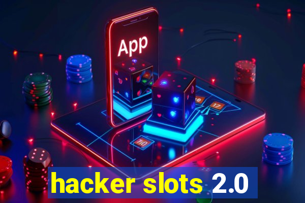 hacker slots 2.0