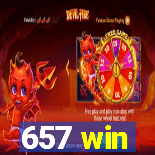 657 win