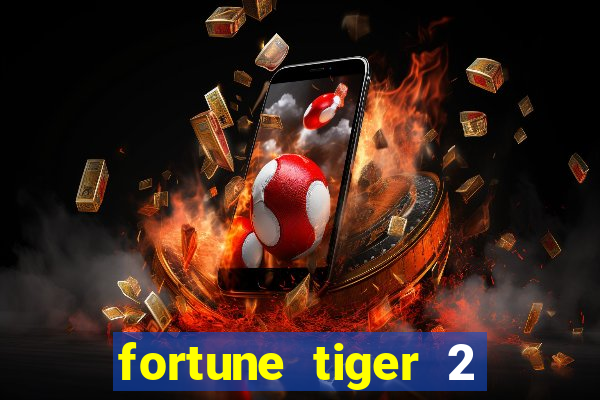 fortune tiger 2 demo revenge