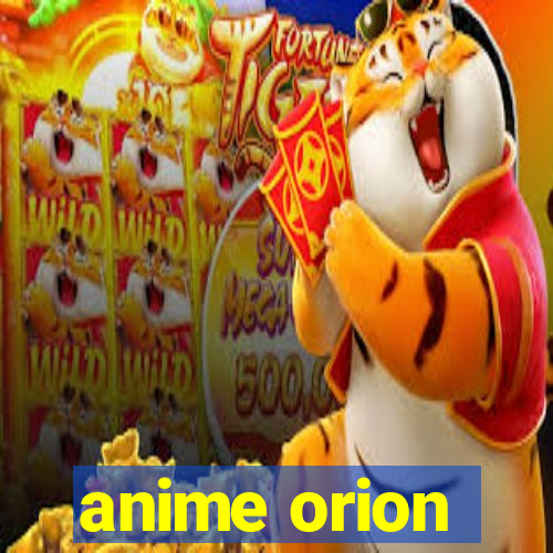 anime orion