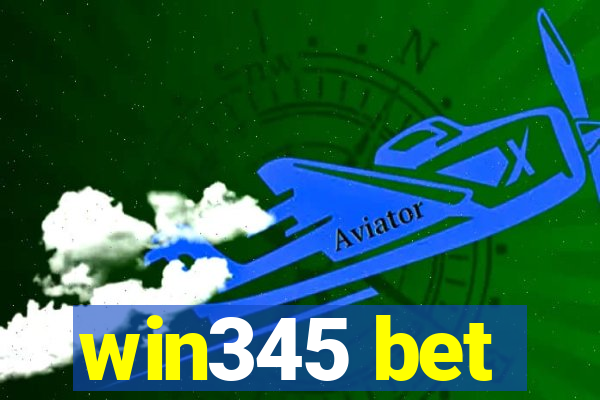 win345 bet