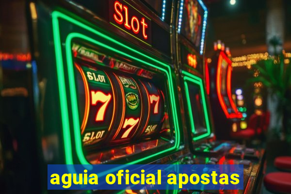 aguia oficial apostas