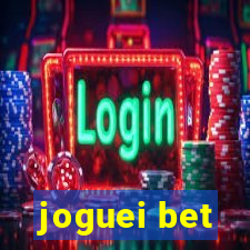 joguei bet