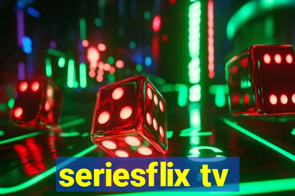 seriesflix tv