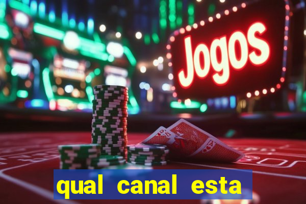 qual canal esta passando o jogo do barcelona