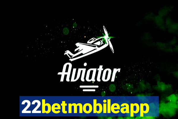 22betmobileapp