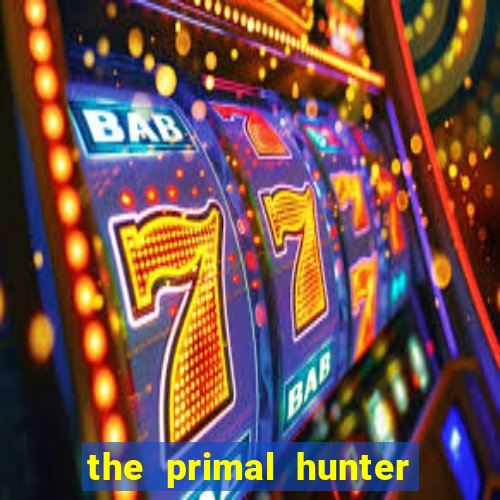 the primal hunter pt br