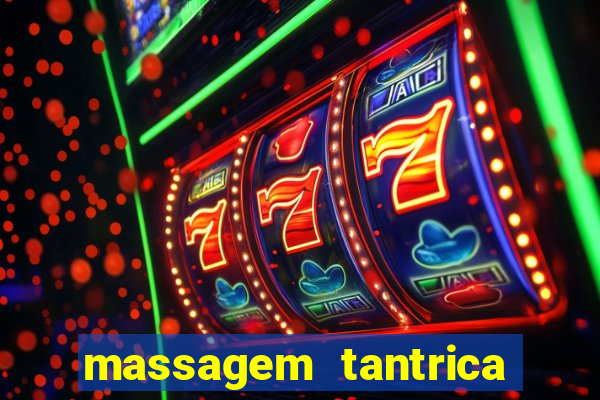 massagem tantrica perto de mim