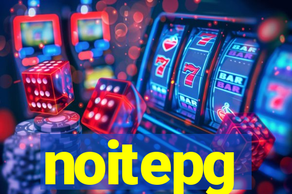 noitepg