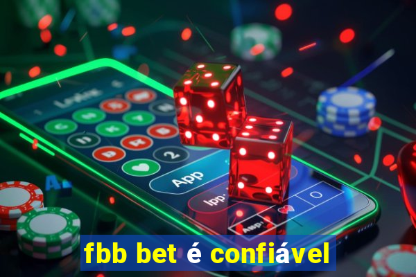 fbb bet é confiável