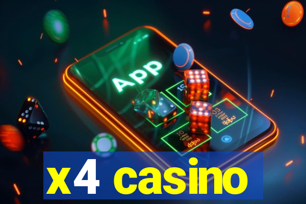 x4 casino