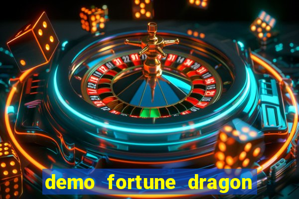 demo fortune dragon com ganho certo