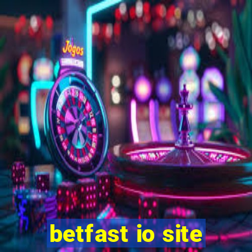 betfast io site