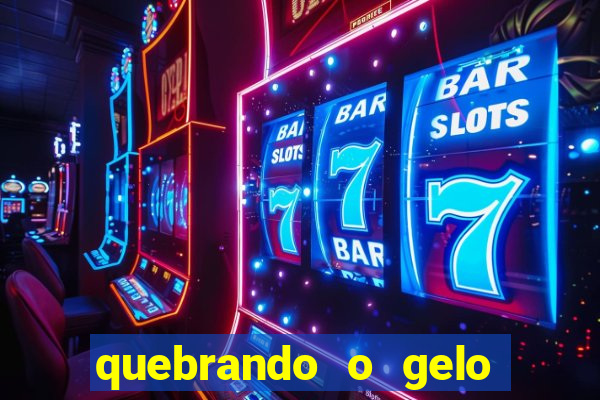 quebrando o gelo pdf download