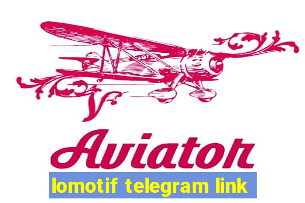 lomotif telegram link