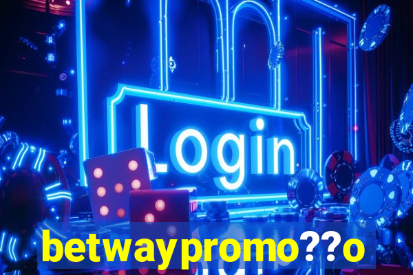 betwaypromo??o