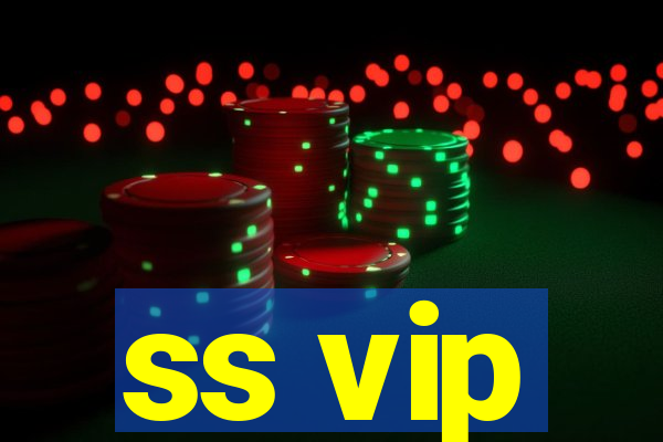 ss vip