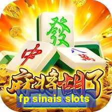 fp sinais slots