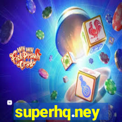 superhq.ney