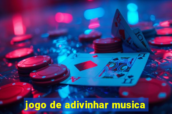 jogo de adivinhar musica