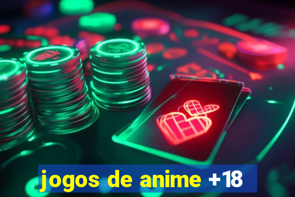 jogos de anime +18