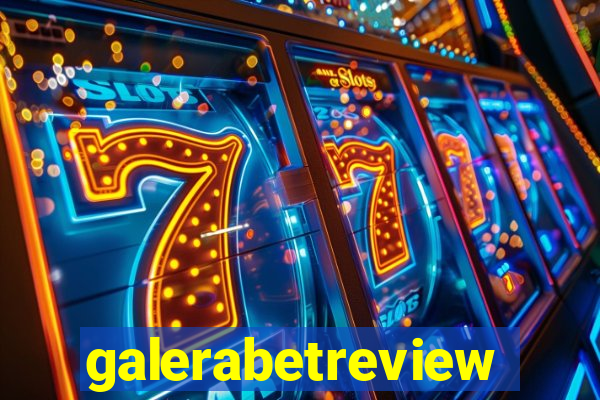 galerabetreview