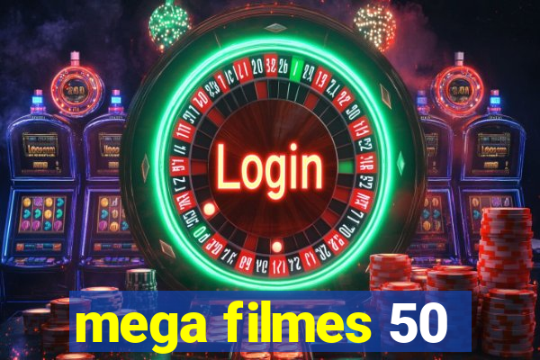 mega filmes 50