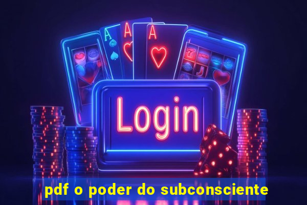 pdf o poder do subconsciente