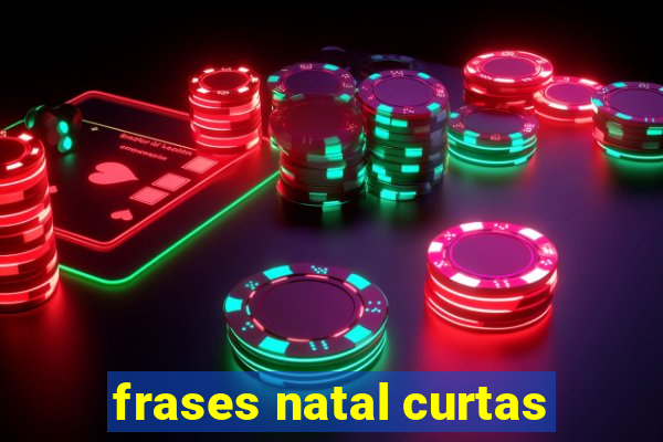 frases natal curtas