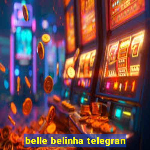 belle belinha telegran