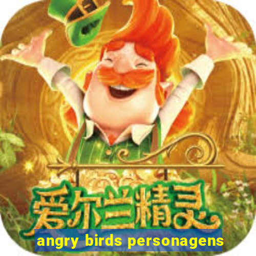 angry birds personagens